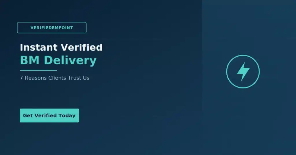 instant verified BM delivery – VerifiedBMPoint